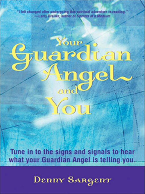 Title details for Your Guardian Angel and You by Denny Sargent - Available